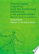 libro Psicoterapia Cognitiva Para Los Trastornos Psicóticos Y De Pesonalidad